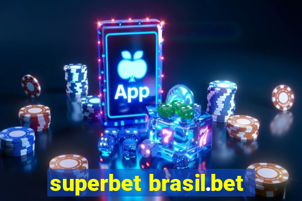 superbet brasil.bet